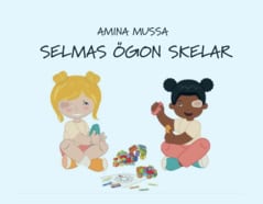 Amina Mussa : Selmas ögon skelar