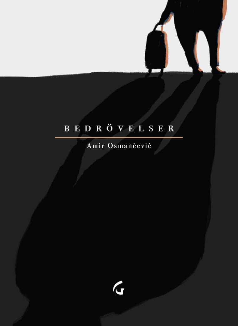 Amir Osmancevic : Bedrövelser