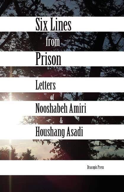 Amiri, Nooshabeh ; Asadi, Houshang : Six lines from prison