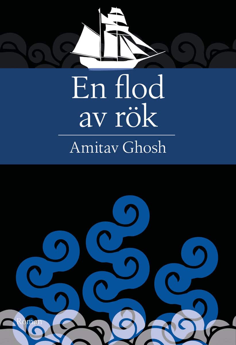Amitav Ghosh : En flod av rök