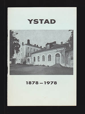 Ammiel Lundqvist : Fakta och minnen samlade till ett häfte om Ystad anstaltens skiftande öden under 100 år