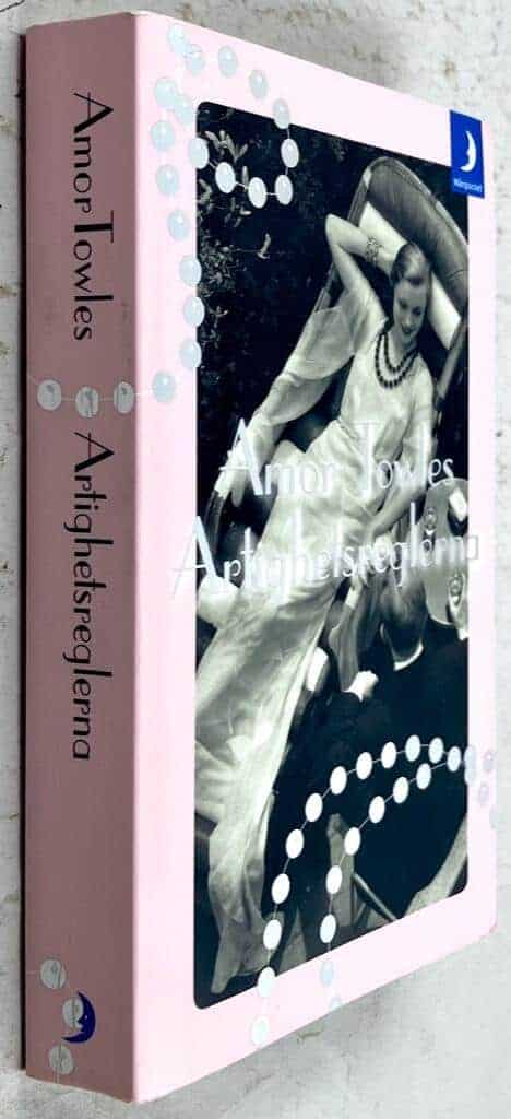 Amor Towles : Artighetsreglerna