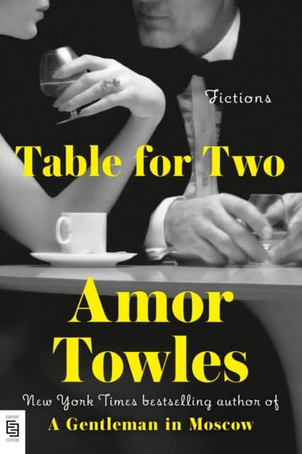 Amor Towles : Table for two