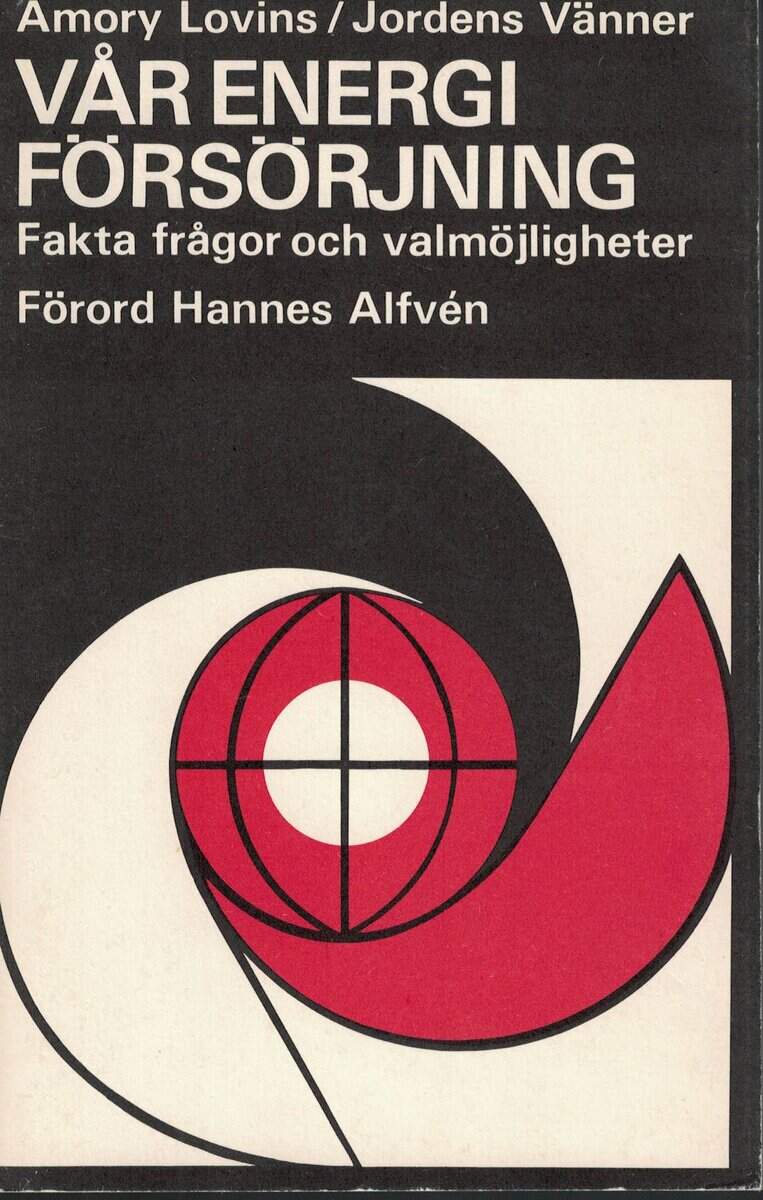 Amory B. Lovins : Vår energiförsörjning