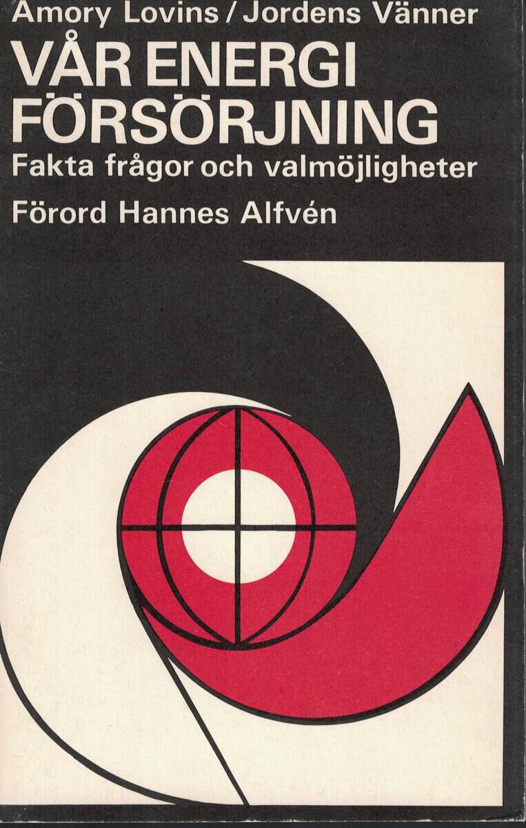 Amory B. Lovins : Vår energiförsörjning