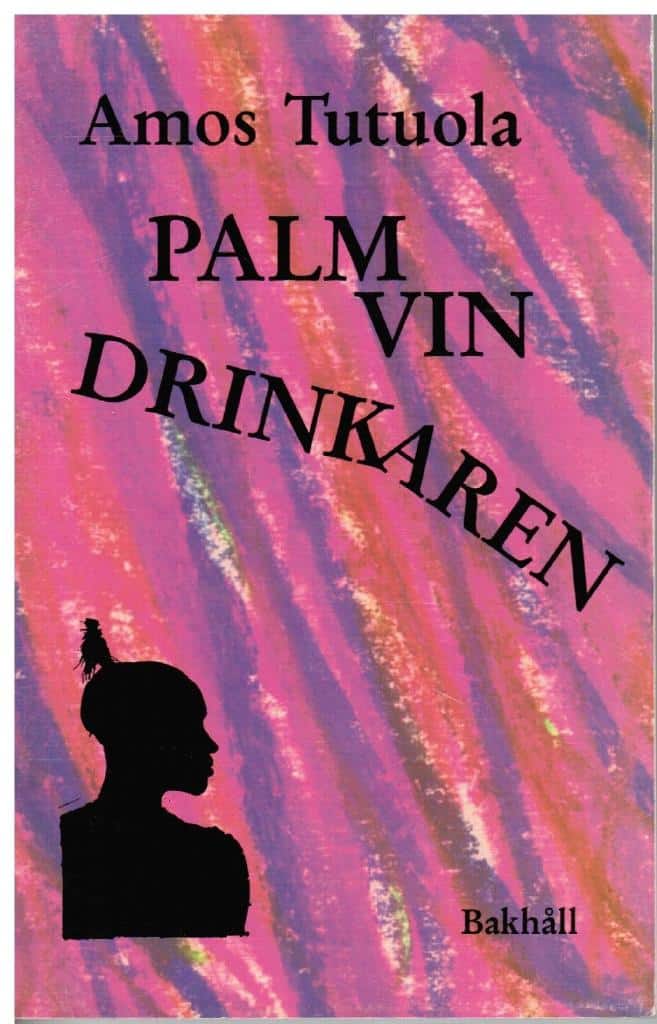 Amos Tutuola : Palmvindrinkaren