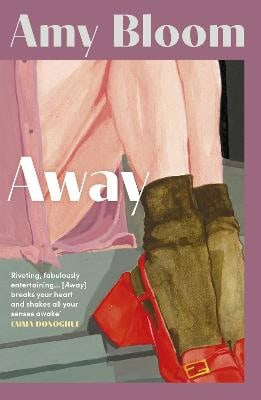 Amy Bloom : Away