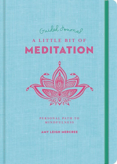 Amy Leigh Mercree : Little Bit of Meditation Guided Journal, A
