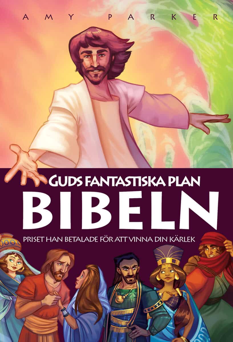 Amy Parker : Guds fantastiska plan Bibeln