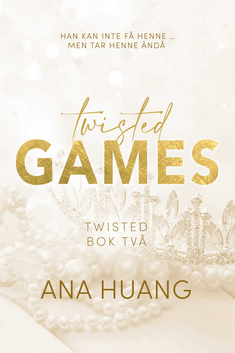 Ana Huang : Twisted Games