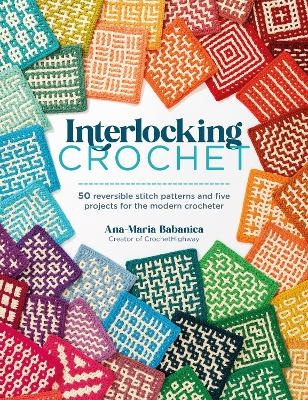 Ana-Maria Babanica : Interlocking Crochet