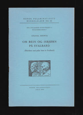 Anatol Heintz : Om rein og isbjørn på Svalbard