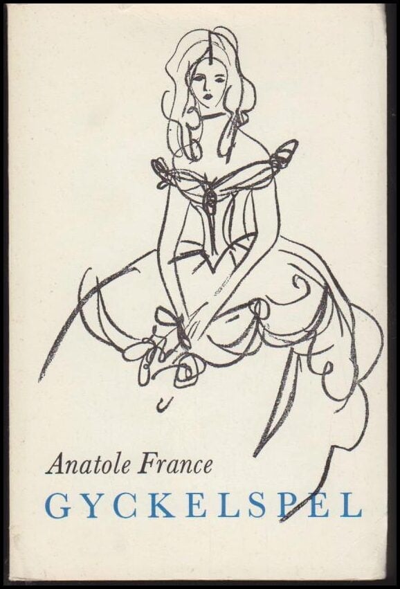 Anatole France : Gyckelspel