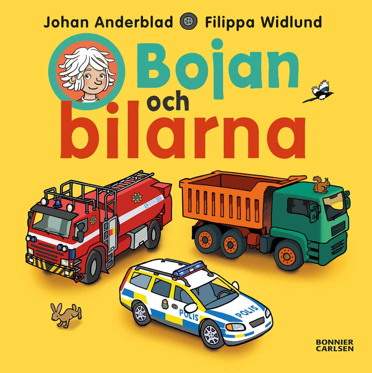 Anderblad, Johan ; Widlund, Filippa : Bojan och bilarna