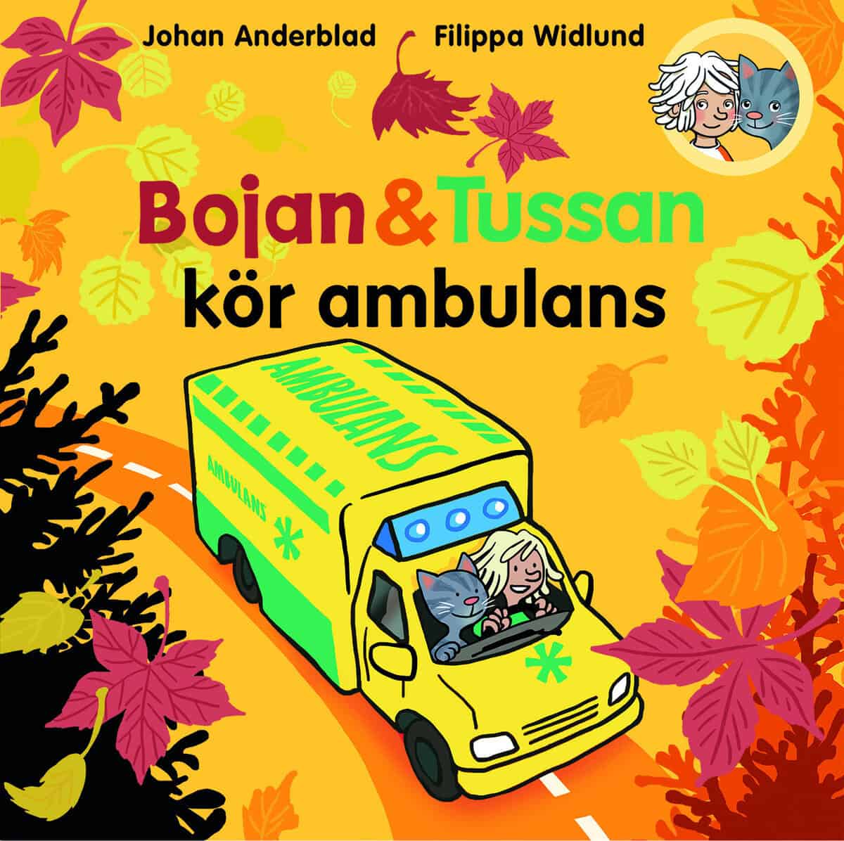 Anderblad, Johan ; Widlund, Filippa : Bojan och Tussan kör ambulans