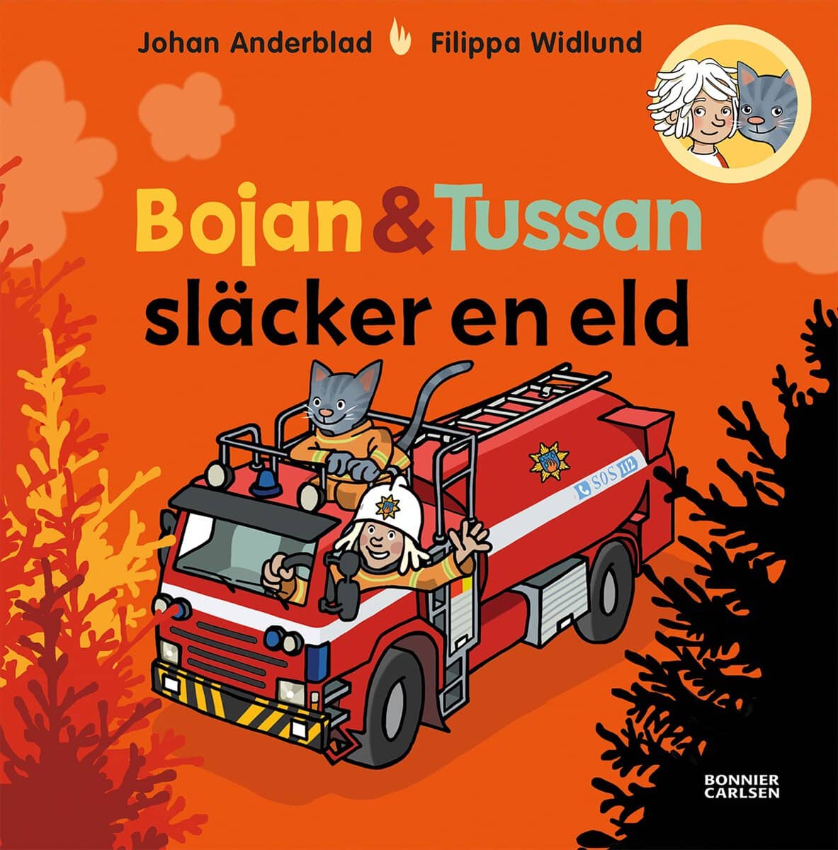 Anderblad, Johan ; Widlund, Filippa : Bojan och Tussan släcker en eld