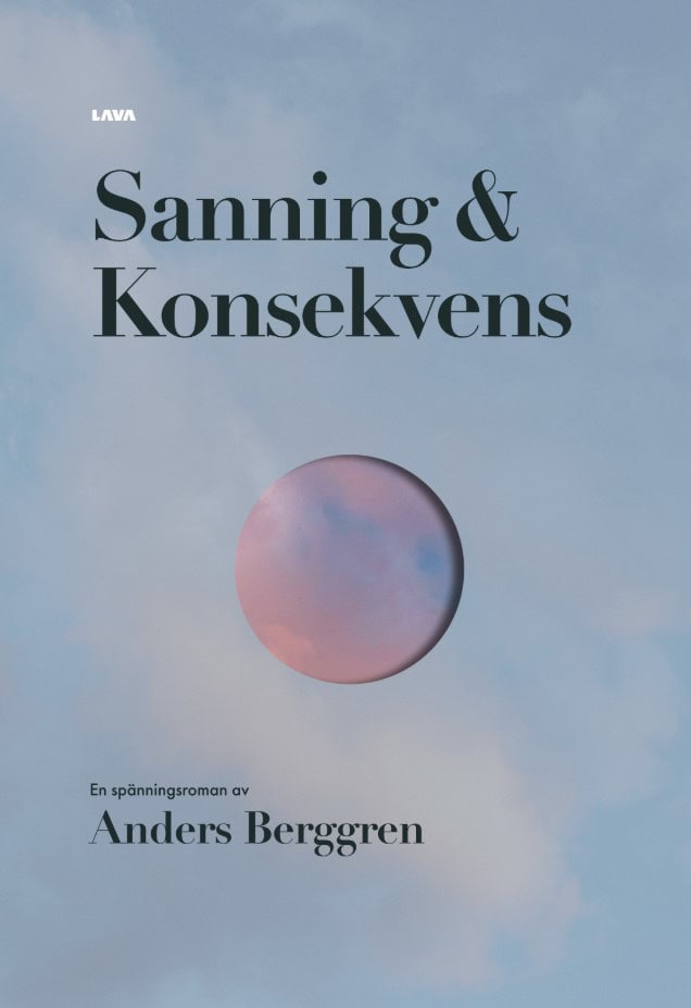 Anders Alfons Berggren : Sanning och konsekvens