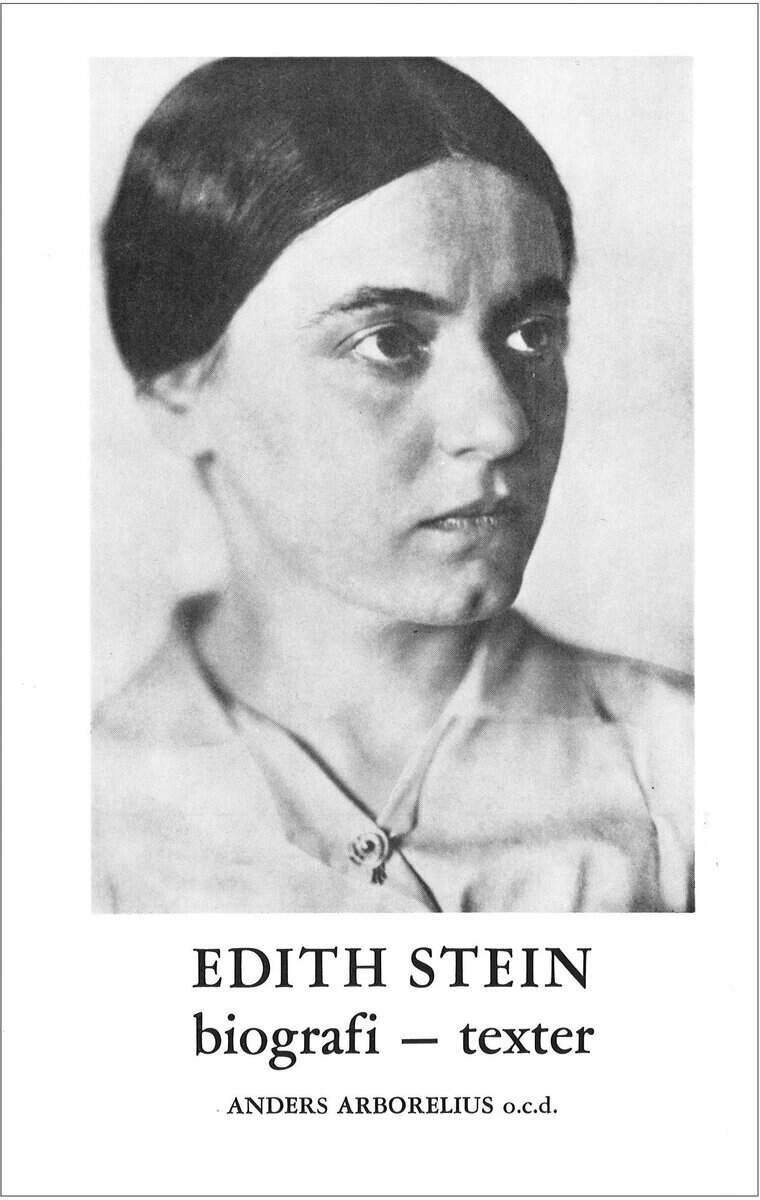 Anders Arborelius : Edith Stein : biografi - texter