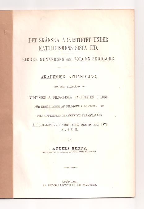 Anders Bendz : Det skånska ärkestiftet under katolicismens sista tid