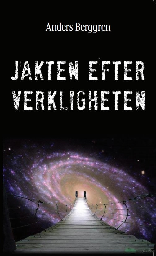 Anders Berggren : Jakten efter verkligheten
