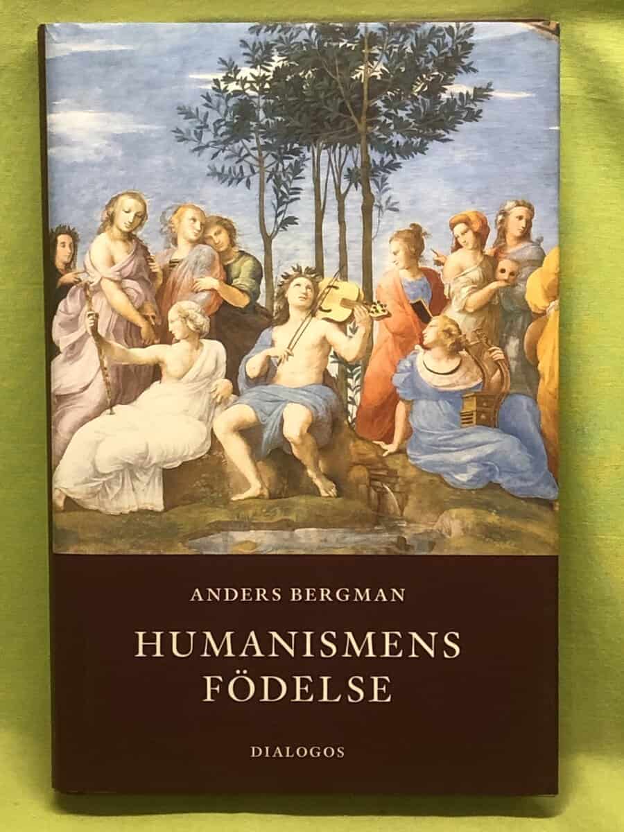 Anders Bergman : Humanismens födelse
