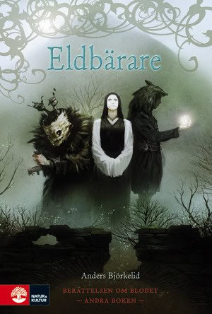 Anders Björkelid : Eldbärare