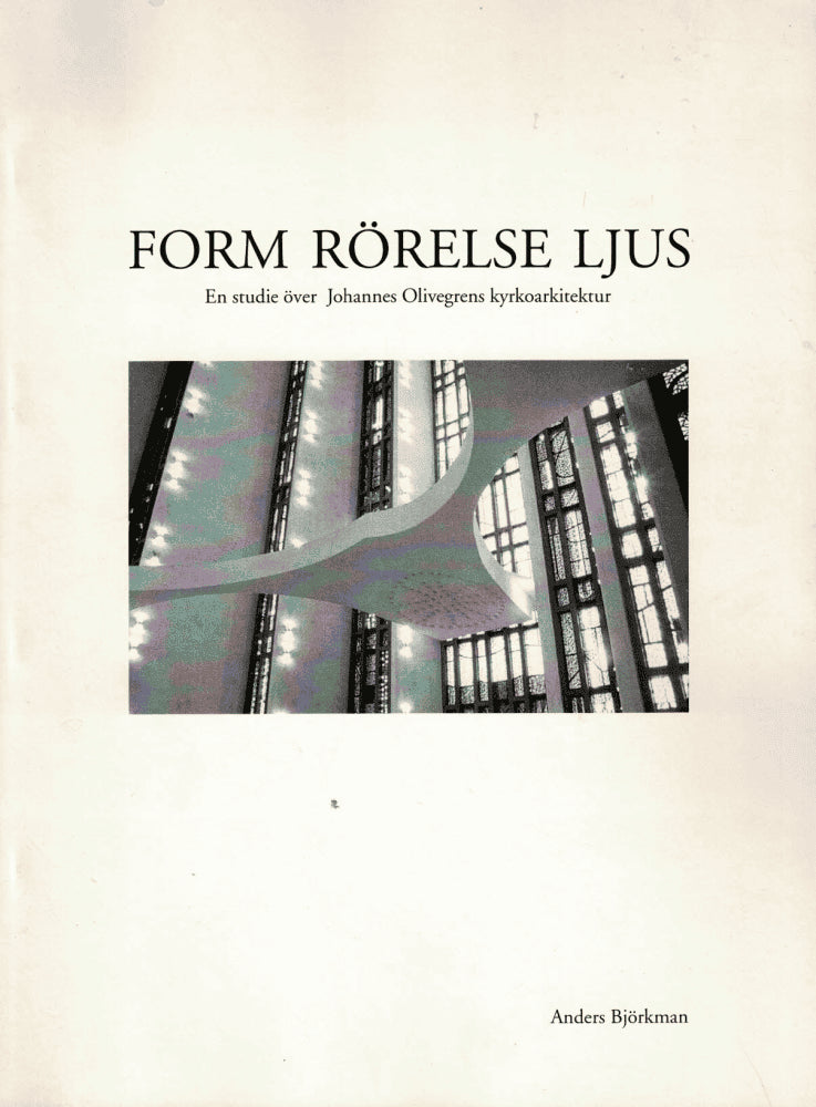 Anders Björkman : Form, rörelse, ljus