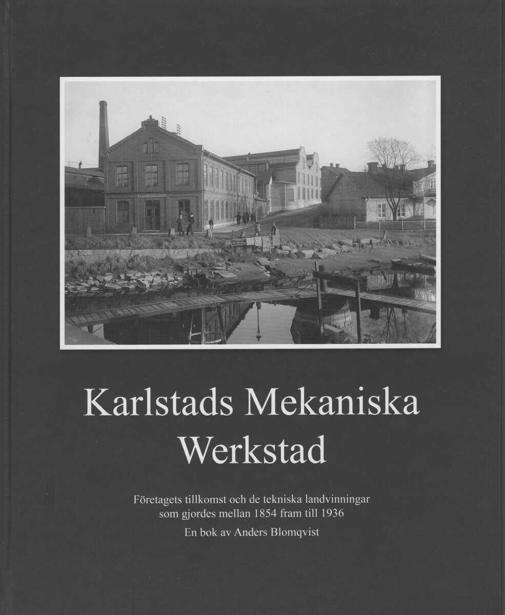 Anders Blomqvist : Karlstads Mekaniska Werkstad