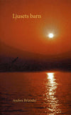 Anders Bylander : Ljusets barn