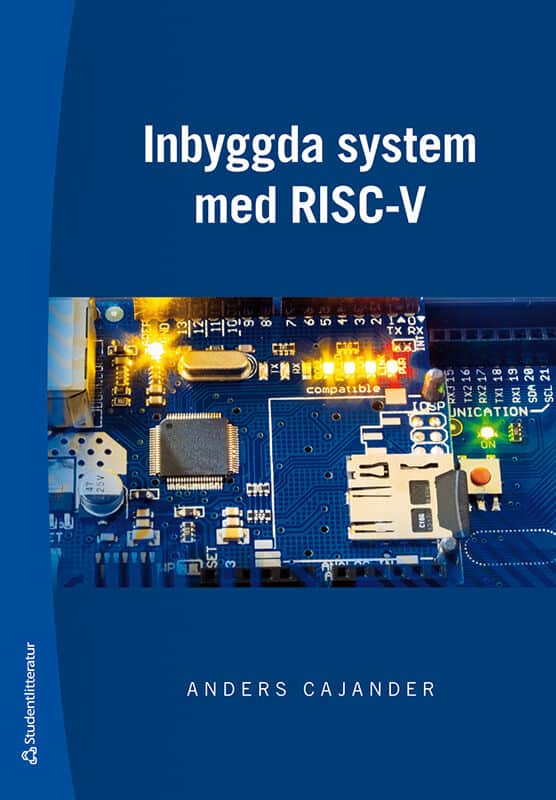 Anders Cajander : Inbyggda system med RISC-V