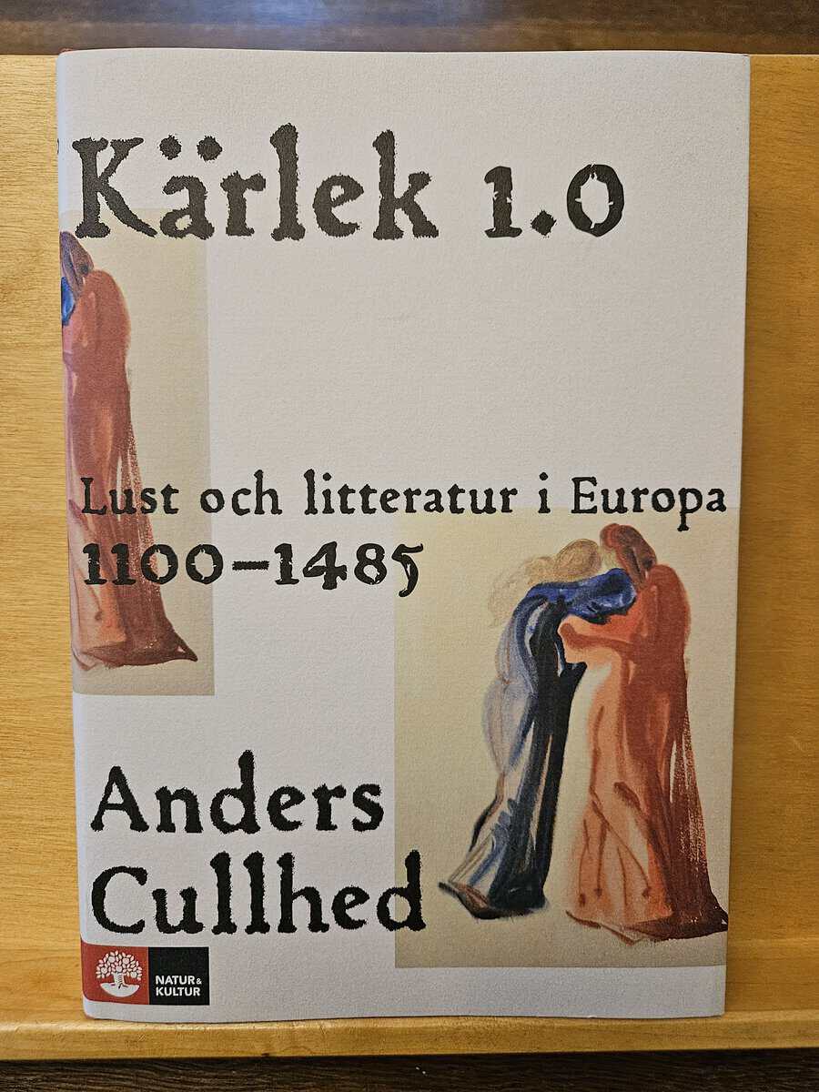 Anders Cullhed : Kärlek 1.0