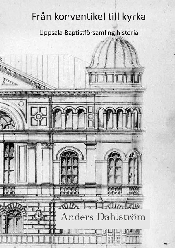 Anders Dahlström : Från konventikel till kyrka