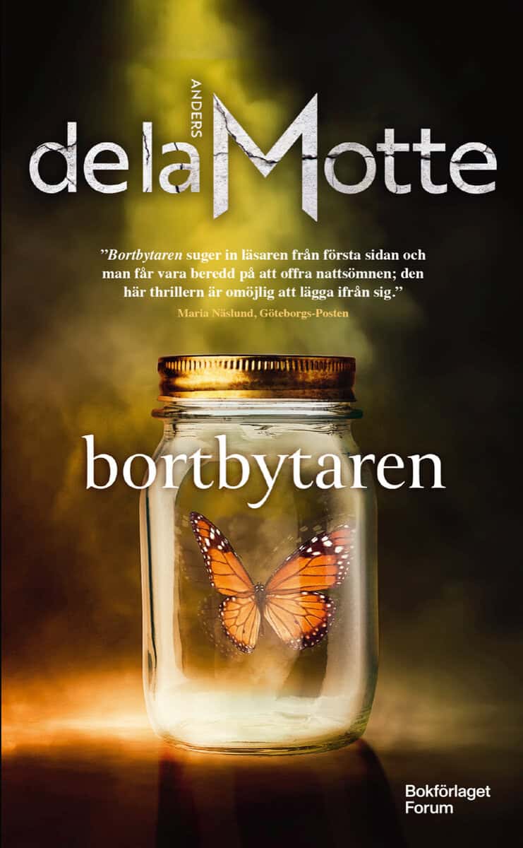 Anders de la Motte : Bortbytaren