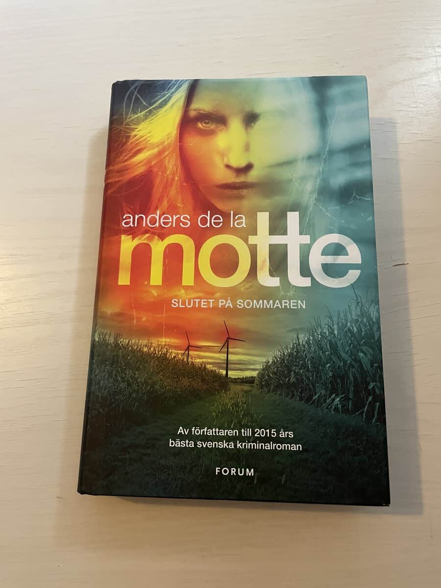 Anders De la Motte : Slutet på sommaren