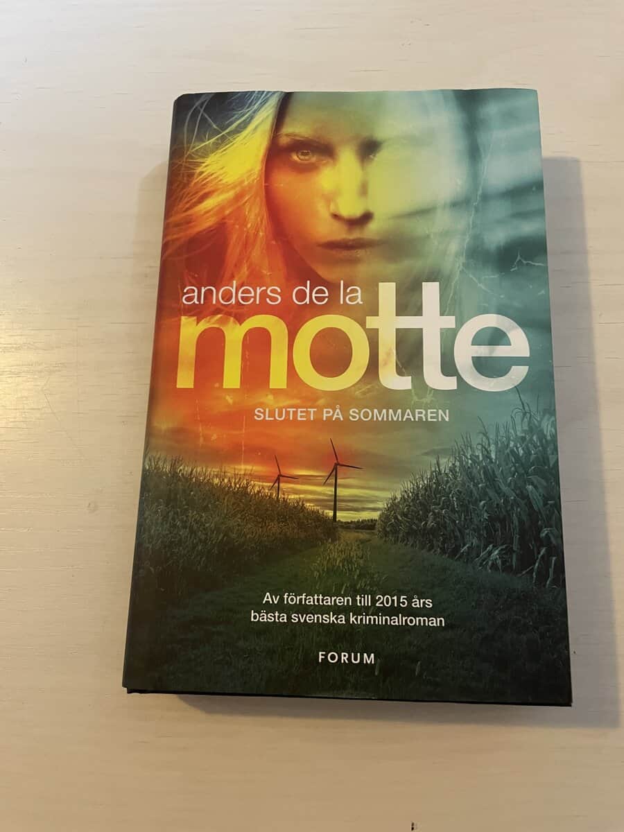 Anders De la Motte : Slutet på sommaren