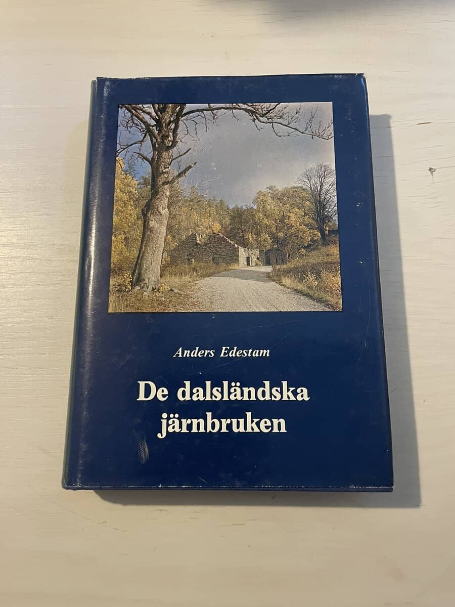 Anders Edestam : De dalsländska järnbruken