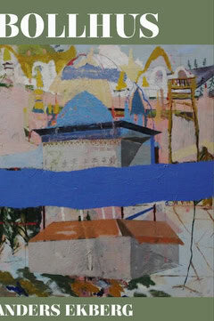 Anders Ekberg : Bollhus