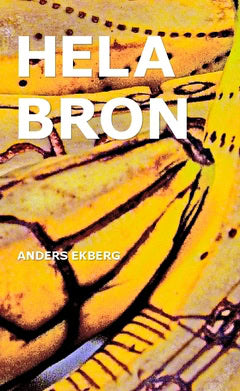 Anders Ekberg : Hela bron