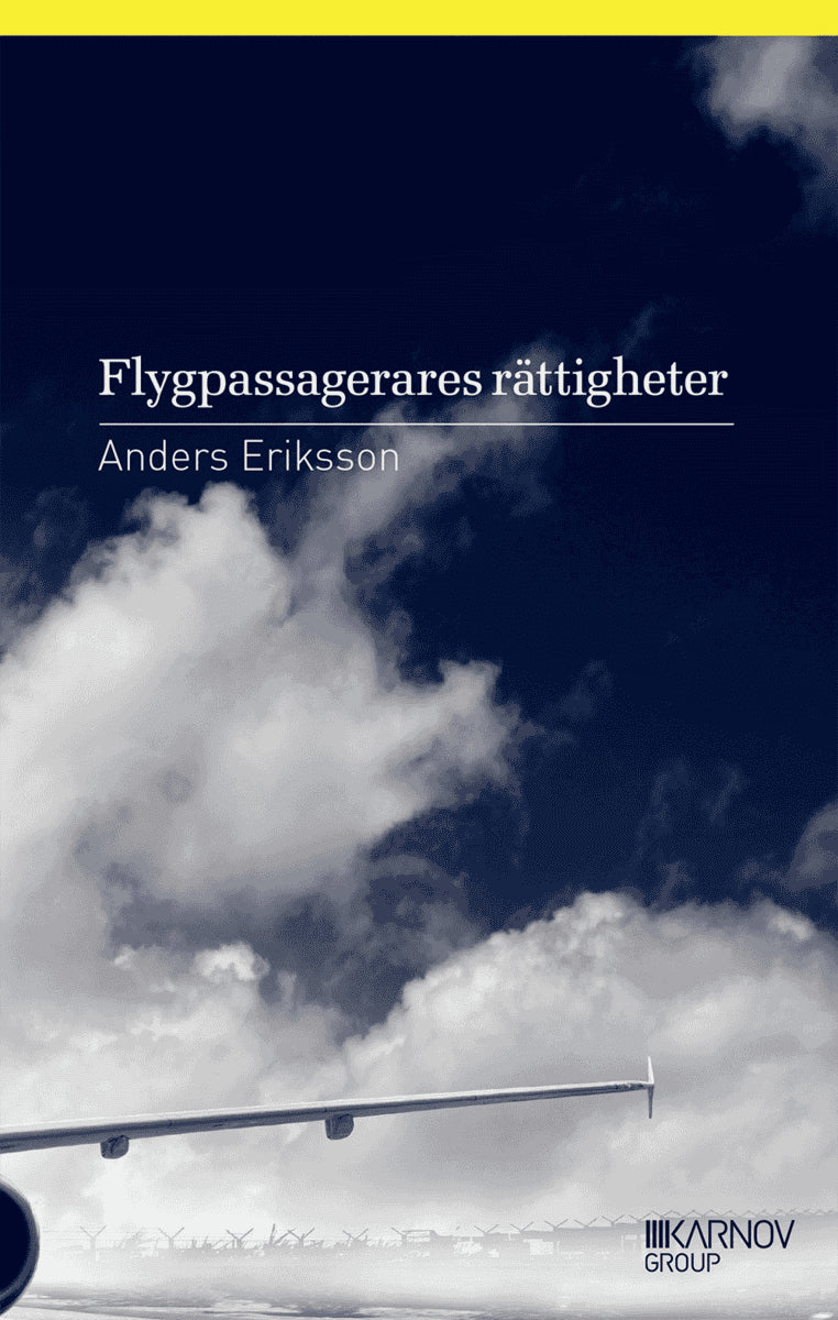 Anders Eriksson : Flygpassagerares rättigheter