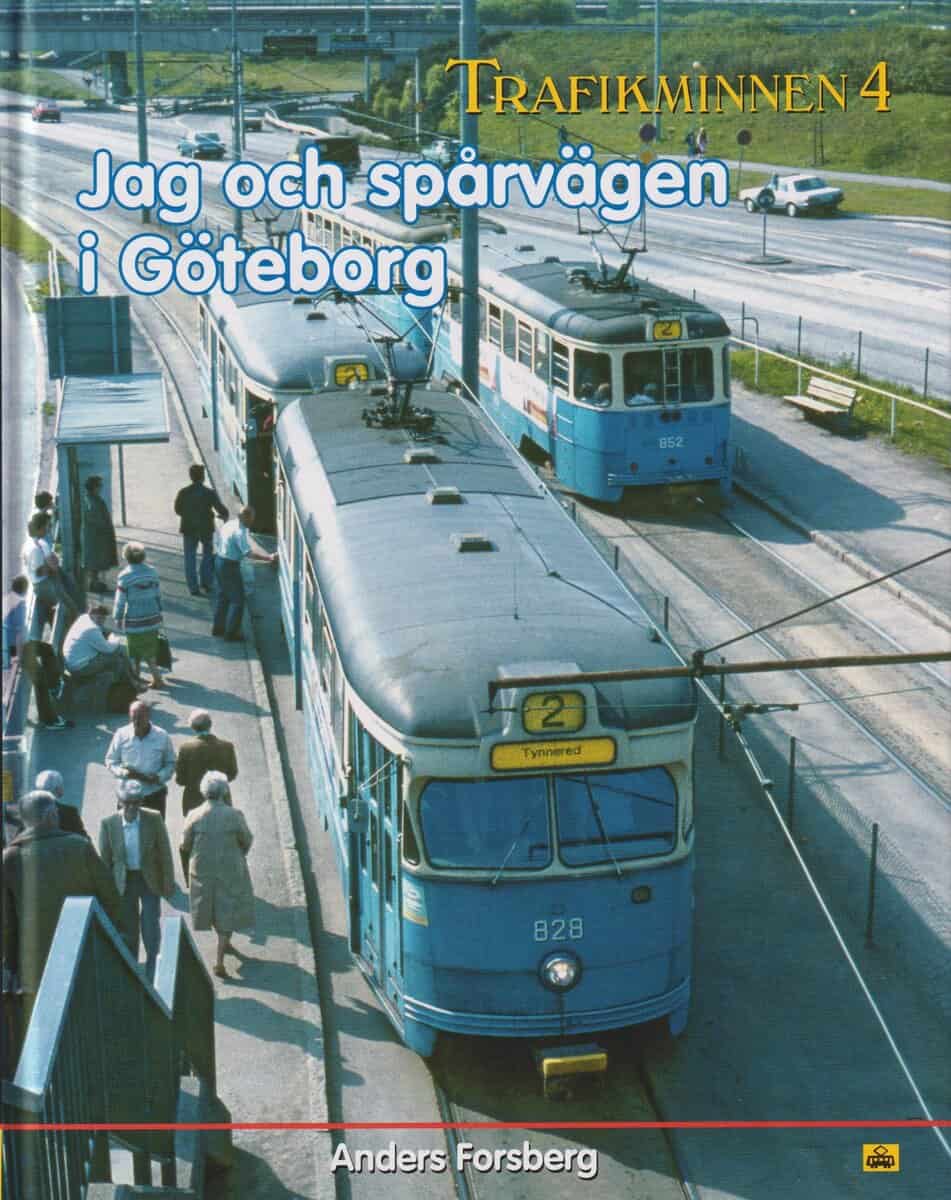Anders Forsberg : Jag och spårvägen i Göteborg