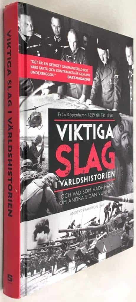 Anders Frankson : Viktiga slag i världshistorien - och vad som hade hänt om andra sidan vunnit