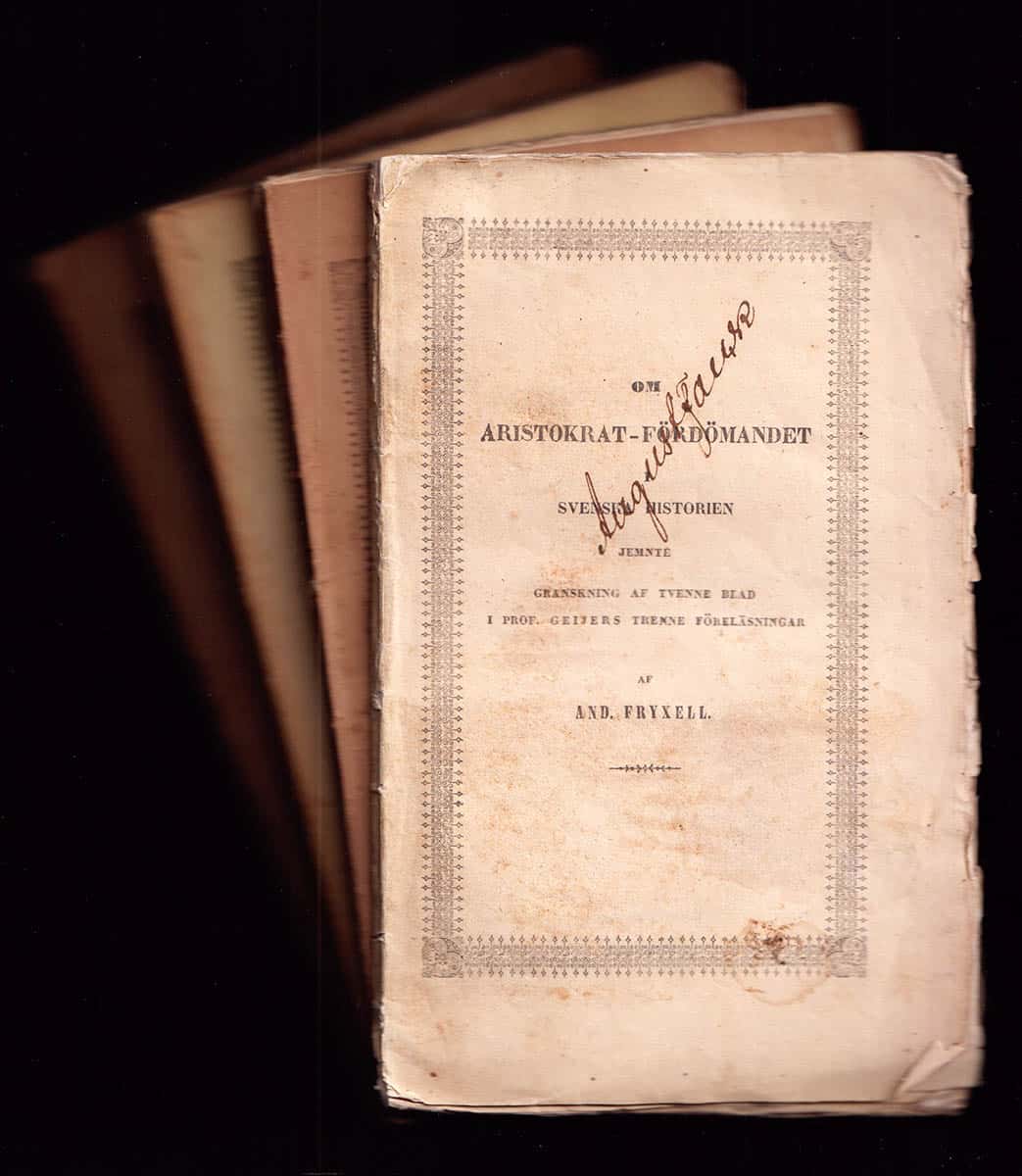 Anders Fryxell : Om aristokrat-fördömandet i svenska historien jemnte granskning af tvenne blad i prof. Geijers trenne föreläsningar. (I)-IV häftet (komplett)