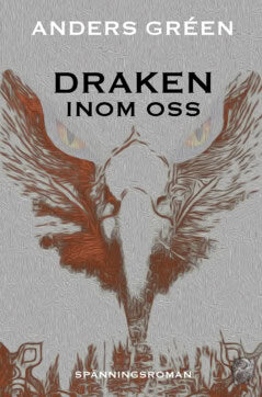Anders Gréen : Draken inom oss