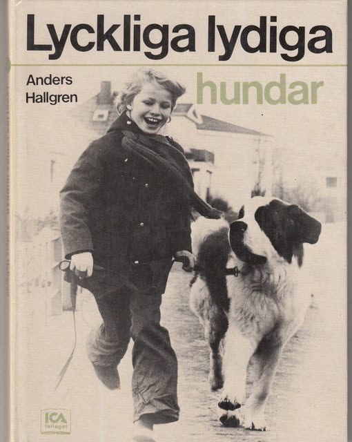 Anders Hallgren : Lyckliga lydiga hundar