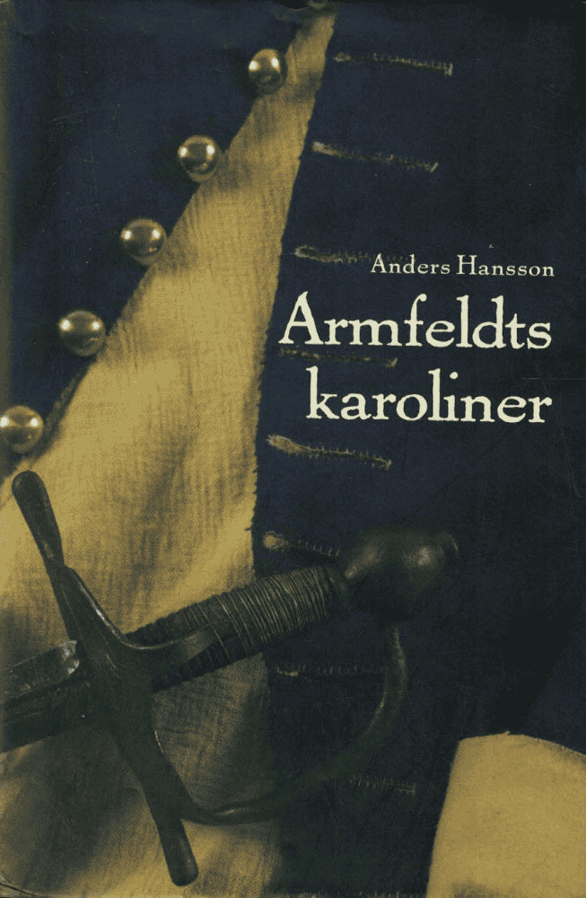 Anders Hansson : Armfeldts karoliner