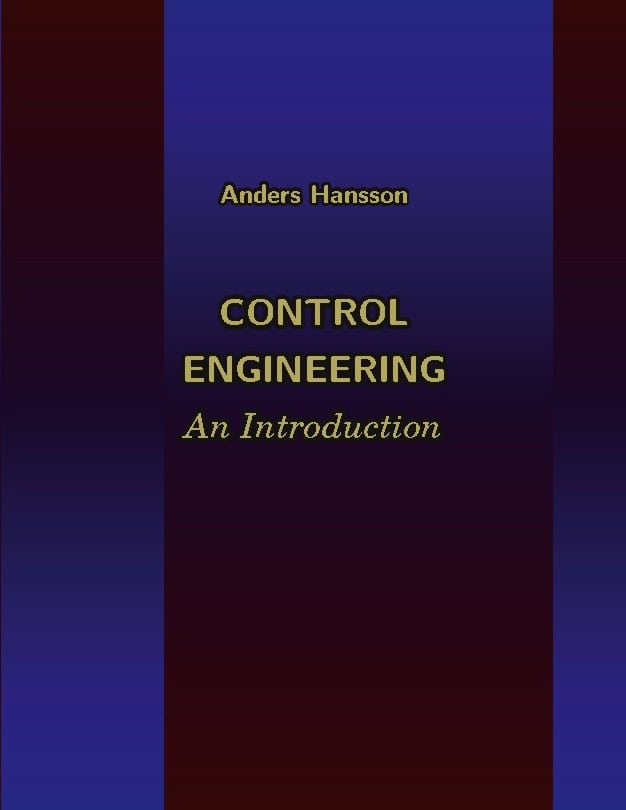 Anders Hansson : Control engineering : an introduction