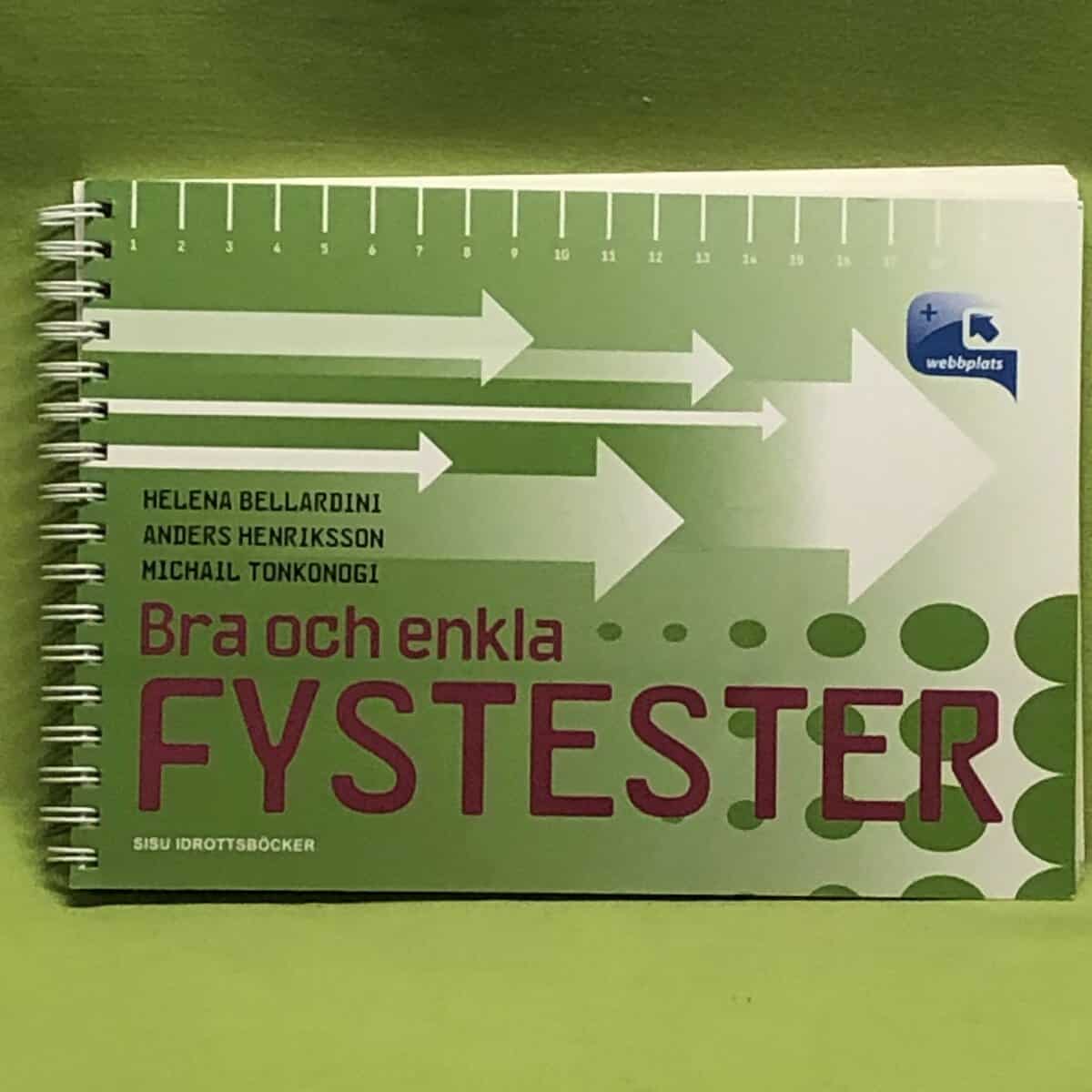 Helena Bellardini, Anders Henriksson, Michail Tonkonogi : Bra och enkla fystester