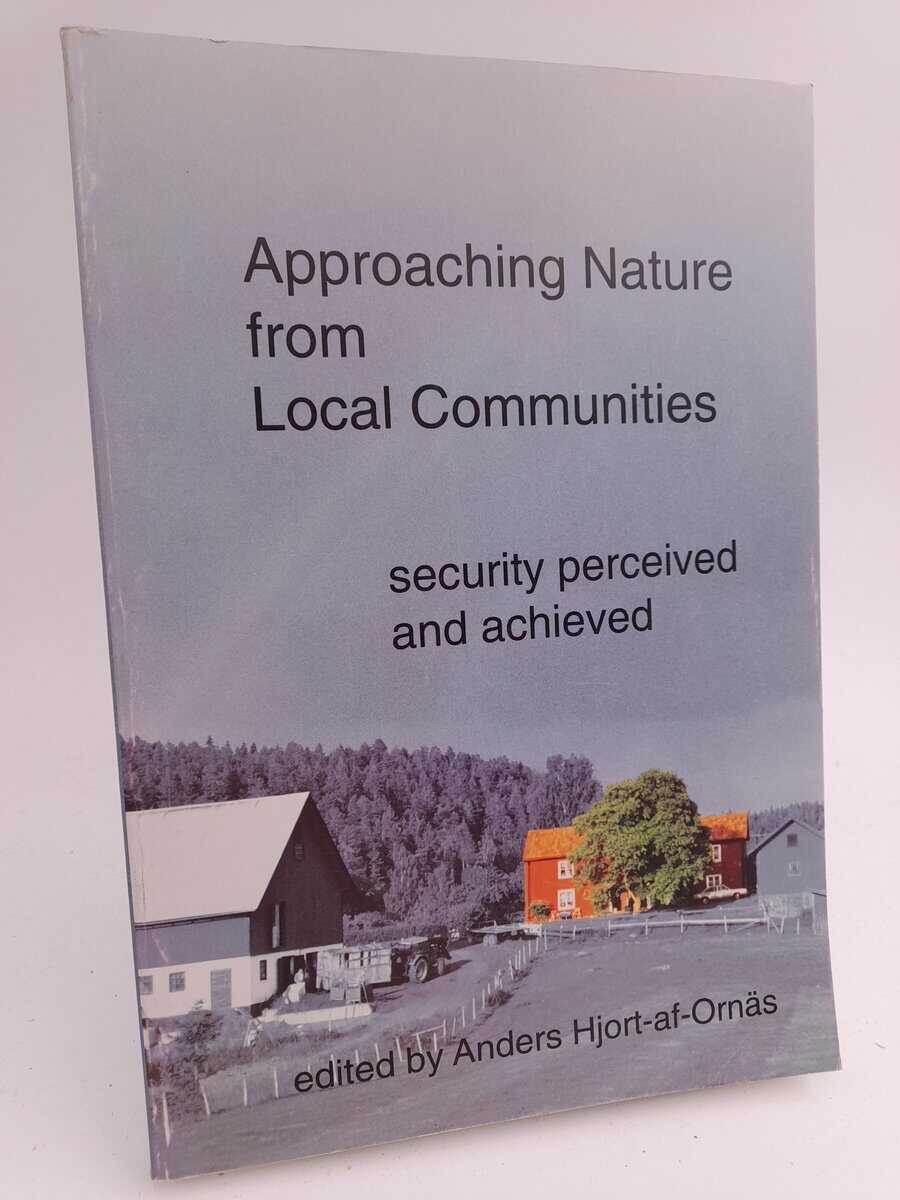 Anders Hjort af Ornäs : Approaching nature from local communities