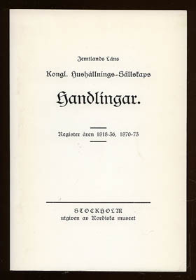 Anders Holmstedt : Register till Jämtlands läns hushållningssällskaps handlingar