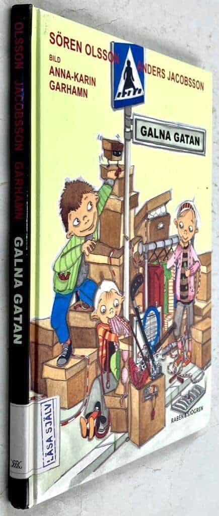 Anders Jacobsson ; Sören Olsson ; Anna-Karin Garhamn : Galna gatan - Bok 1
